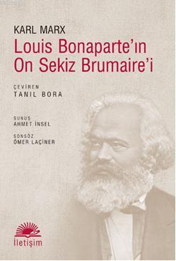 Louis Bonaparte'nı On Sekiz Brumaire'i - Karl Marx | Yeni ve İkinci El