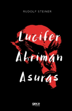 Lucifer-ahriman-asuras - Rudolf Steiner | Yeni ve İkinci El Ucuz Kitab