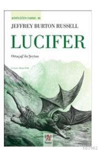 Lucifer - Jeffrey Burton Russell | Yeni ve İkinci El Ucuz Kitabın Adre