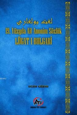 Lûgat-i Bulgari - Uğur Gürsu | Yeni ve İkinci El Ucuz Kitabın Adresi