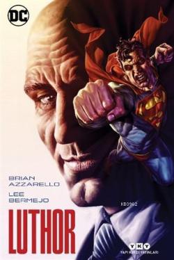 Luthor - Brian Azzarello | Yeni ve İkinci El Ucuz Kitabın Adresi