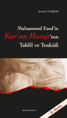 M. Esed'in Kur'an Mesajı'nın Tahlil ve Tenkidi - İsmail Çalışkan | Yen