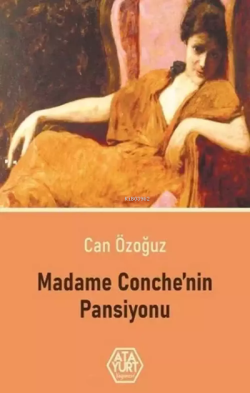 Madam Conche'Nin Pansiyonu - Can Özoğuz | Yeni ve İkinci El Ucuz Kitab