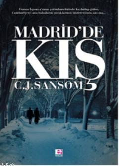 Madrid'de Kış - C. J. Sansom | Yeni ve İkinci El Ucuz Kitabın Adresi