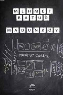Madunköy - Mehmet Batur | Yeni ve İkinci El Ucuz Kitabın Adresi