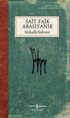 Mahalle Kahvesi ( Şömizli );Modern Türk Edebiyatı Klasikleri
