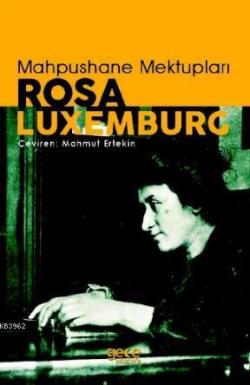 Mahpushane Mektupları - Rosa Luxemburg | Yeni ve İkinci El Ucuz Kitabı