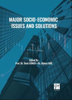 Major Socio-Economic Issues And Solutions - Ümit Güner | Yeni ve İkinc