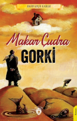 Makar Çudra - Gorki | Yeni ve İkinci El Ucuz Kitabın Adresi