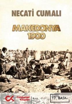 Makedonya 1900 - Necati Cumalı | Yeni ve İkinci El Ucuz Kitabın Adresi