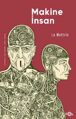 Makine İnsan - La Mettrie | Yeni ve İkinci El Ucuz Kitabın Adresi