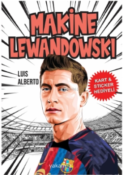 Makine Lewandowski - Luis Alberto | Yeni ve İkinci El Ucuz Kitabın Adr