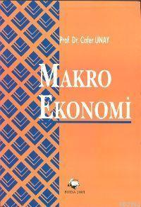 Makro Ekonomi - Cafer Unay | Yeni ve İkinci El Ucuz Kitabın Adresi