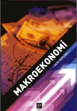 Makroekonomi: Ders Notları - Şevki Özbilen- | Yeni ve İkinci El Ucuz K