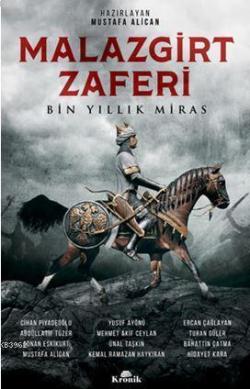 Malazgirt Zaferi Bin Yıllık Miras - Mustafa Alican | Yeni ve İkinci El
