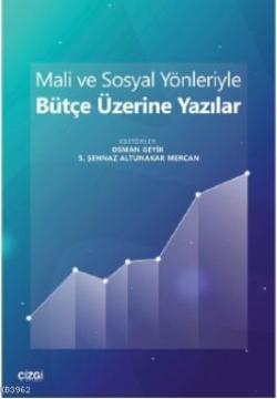 Mali ve Sosyal Yönleriyle Bütçe Üzerine Yazılar - Osman Geyik | Yeni v