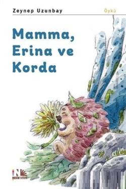 Mamma, Erina ve Korda - Zeynep Uzunbay | Yeni ve İkinci El Ucuz Kitabı