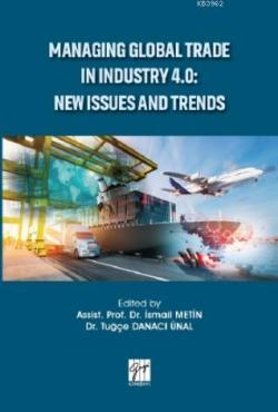 Managing Global Trade In Industry 4.0: New Issues And Trends