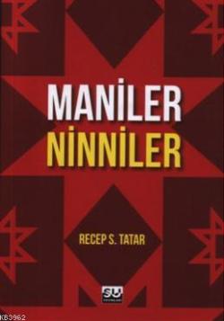 Maniler Ninniler - Recep S. Tatar | Yeni ve İkinci El Ucuz Kitabın Adr
