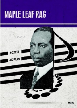 Maple Leaf Rag - Scott Joplin | Yeni ve İkinci El Ucuz Kitabın Adresi