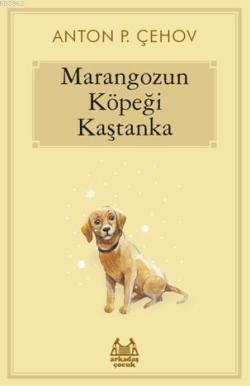 Marangozun Köpeği Kaştanka - Anton Pavloviç Çehov | Yeni ve İkinci El 