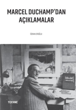 Marcel Duchamp'dan Açıklamalar - Özkan Eroğlu | Yeni ve İkinci El Ucuz