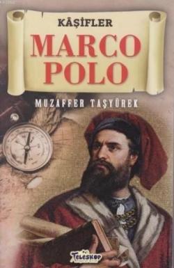 Marco Polo - Kaşifler - Muzaffer Taşyürek | Yeni ve İkinci El Ucuz Kit