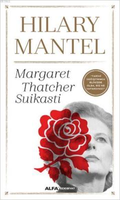 Margaret Thatcher Suikasti - Hilary Mantel | Yeni ve İkinci El Ucuz Ki