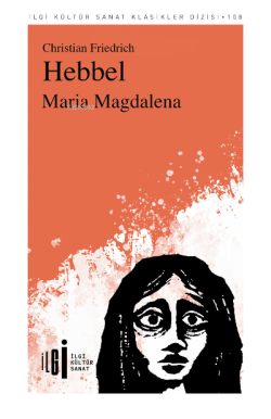 Maria Magdalena - Chrıstıan Frıedrıch Hebbel | Yeni ve İkinci El Ucuz 
