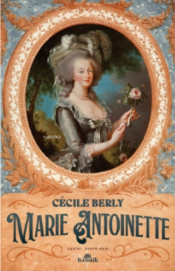 Marie Antoinette - Cecile Berly | Yeni ve İkinci El Ucuz Kitabın Adres