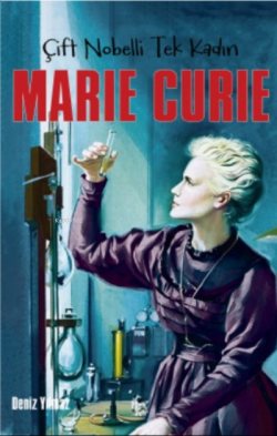 Marie Curie - Deniz Yılmaz | Yeni ve İkinci El Ucuz Kitabın Adresi