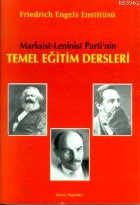 Marksist Leninist Partinin Temel Eğitim Dersleri