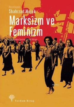Marksizm ve Feminizm - Kolektif | Yeni ve İkinci El Ucuz Kitabın Adres