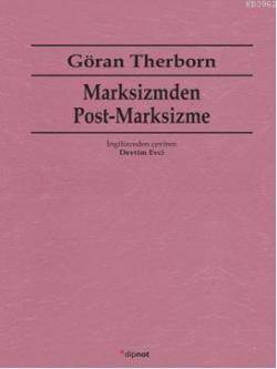 Marksizmden Post-Marksizme - Göran Therborn | Yeni ve İkinci El Ucuz K