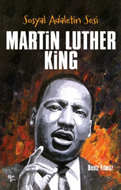 Martin Luther King - Deniz Yılmaz | Yeni ve İkinci El Ucuz Kitabın Adr