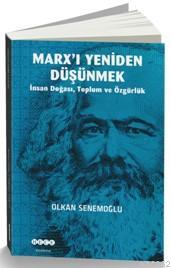 Marx'ı Yeniden Düşünmek; İnsan Doğası,Toplum ve Özgürlük