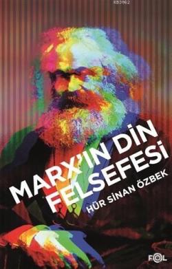 Marx'ın Din Felsefesi - Sinan Özbek | Yeni ve İkinci El Ucuz Kitabın A