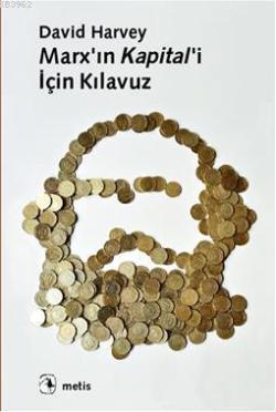 Marx'ın Kapital'i İçin Kılavuz - David Harvey | Yeni ve İkinci El Ucuz