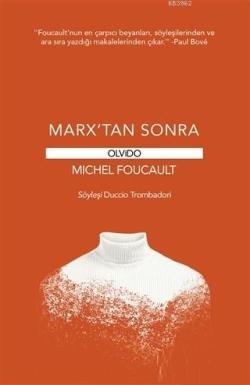 Marx'tan Sonra - Michel Foucault | Yeni ve İkinci El Ucuz Kitabın Adre