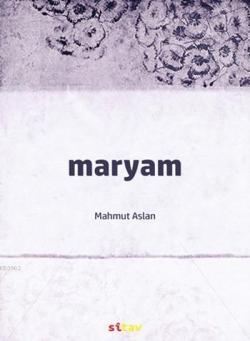 Maryam - Mahmut Aslan | Yeni ve İkinci El Ucuz Kitabın Adresi