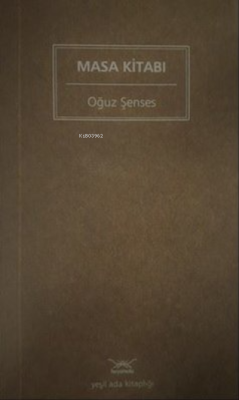 Masa Kitabı - Oğuz Şenses | Yeni ve İkinci El Ucuz Kitabın Adresi