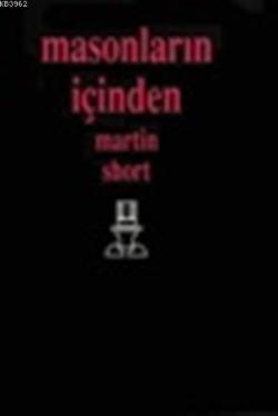 Masonların İçinden - Martin Short | Yeni ve İkinci El Ucuz Kitabın Adr