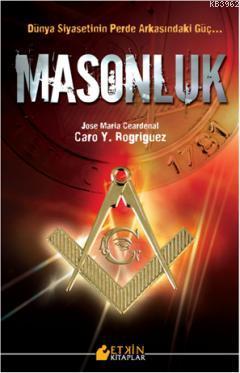 Masonluk - Caro Y. Rogriguez | Yeni ve İkinci El Ucuz Kitabın Adresi