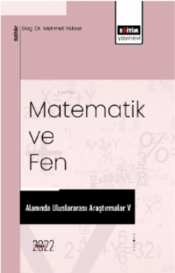 Matematik Ve Fen Alanında Uluslararası Araştırmalar V - Mehmet Yüksel 