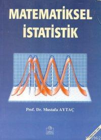Matematiksel İstatistik - Mustafa Aytaç | Yeni ve İkinci El Ucuz Kitab