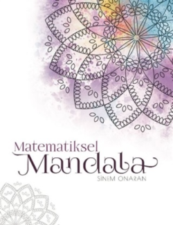 Matematiksel Mandala - Sinem Onaran | Yeni ve İkinci El Ucuz Kitabın A