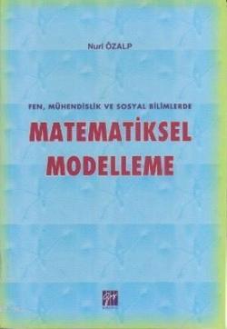 Matematiksel Modelleme; Fen, Mühendislik ve Sosyal Bilimlerde