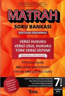 Matrah Vergi Hukuku Vergi Usul Hukuku ve Türk Vergi Sistemi Çözümlü Soru Bankası; Çıkmış ve Özgün Soruların Açıklamalı Çözümleri