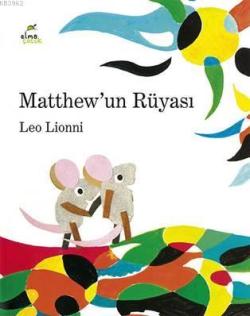 Matthew'un Rüyası - Leo Lionni | Yeni ve İkinci El Ucuz Kitabın Adresi