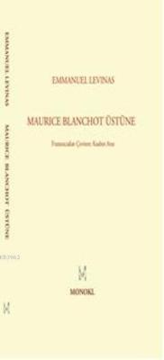 Maurice Blanchot Üstüne - Emmanuel Levinas | Yeni ve İkinci El Ucuz Ki